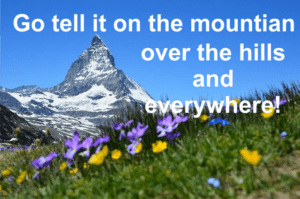 Go tell it on the mountain