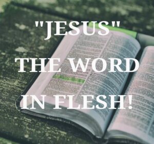 The Word in Flesh